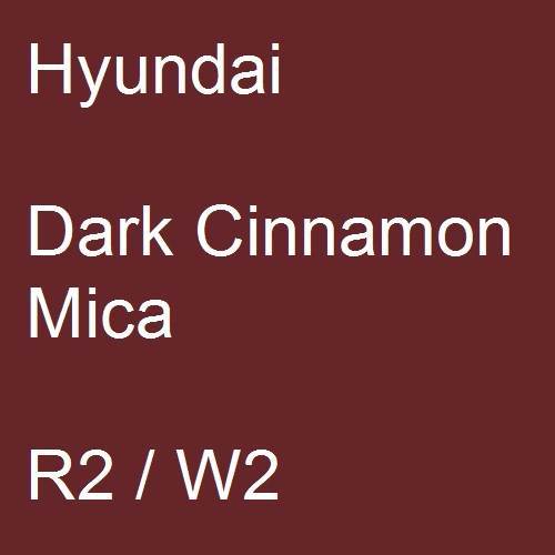 Hyundai, Dark Cinnamon Mica, R2 / W2.